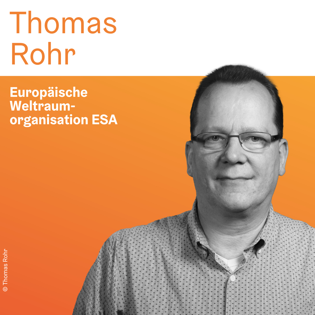 Thomas Rohr | Europäische Weltraumorganisation ESA © Thomas Rohr